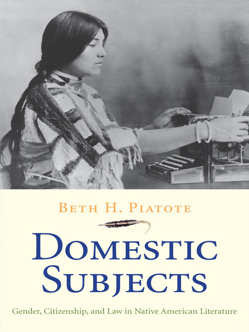 Title details for Domestic Subjects by Beth H. Piatote - Available